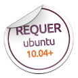 Este artigo funciona em todos os Ubuntus posteriores ao 10.04