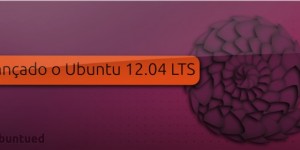 Lançado o Ubuntu 12.04 LTS